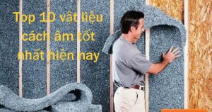 Vật liệu cách âm là lựa chọn giảm thiểu tiếng ồn hiệu quả nhất.